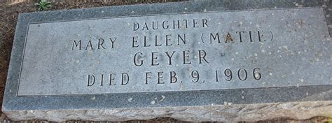 Mary Ellen Matie Geyer 1878 1906 Memorial Find A Grave