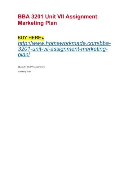 BBA 3201 Unit VII Assignment Marketing Plan