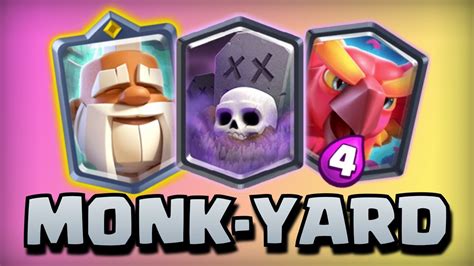 This New Monk Graveyard Deck Is Op Clash Royale Youtube