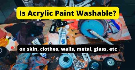 Is Acrylic Paint Washable on Skin, Fabric, Clothes, Walls, Wood, etc ...