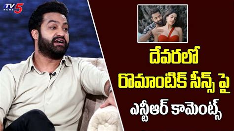 Jr Ntr Reaction On Romantics Scenes In Devara Movie Janhavi Kapoor