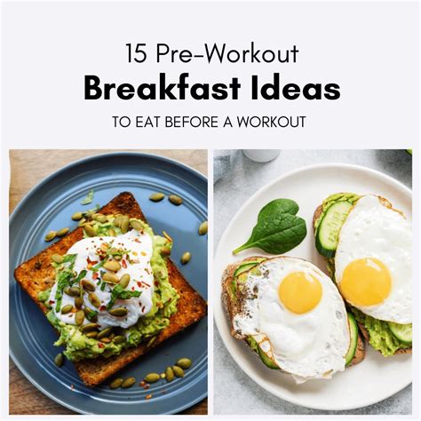 15 Pre Workout Breakfast Ideas To Eat Before A Workout