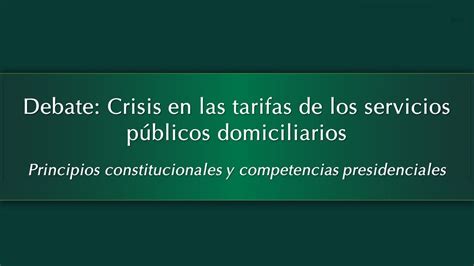 Debate Crisis en las tarifas de los servicios públicos domiciliarios