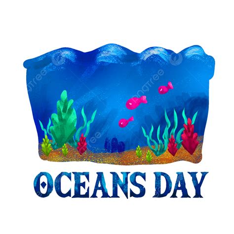 Oceans Day Clipart Transparent Png Hd Hand Painted World Oceans Day