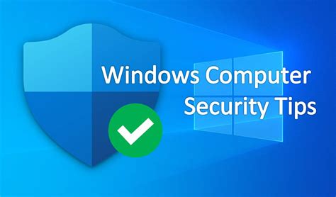 9 Best Windows Computer Security Tips