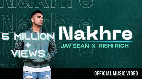 Nakhre Official Video Jay Sean X Rishi Rich Break The Noise