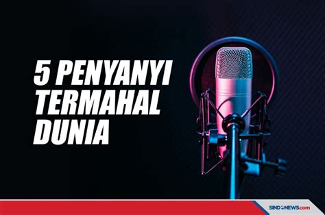 Sindografis 5 Penyanyi Termahal Di Dunia Ada Yang Sekali Manggung Rp2