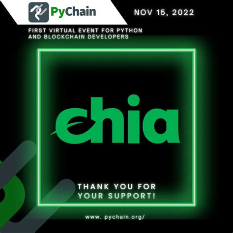 Chia Network On Twitter We Re Excited To Be Sponsoring The PyChain