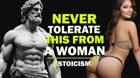 Things A Man Should Never Tolerate From A Woman Stoicism Youtube