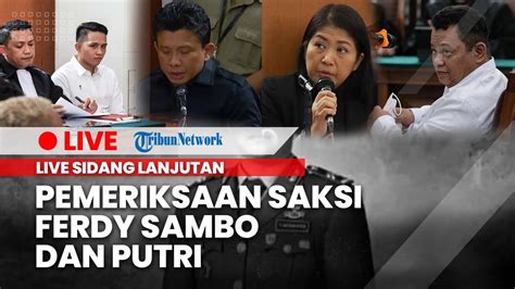 LIVE Sidang Lanjutan Pemeriksaan Saksi Sambp Putri Hingga Putusan