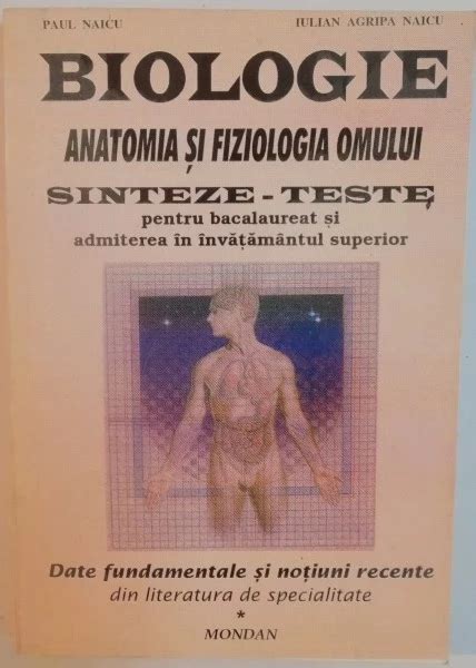 BIOLOGIE ANATOMIA SI FIZIOLOGIA OMULUI SINTEZE TESTE PENTRU