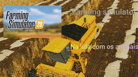 Farming Simulator Na Colheita Para Alimentar Os Animais Youtube