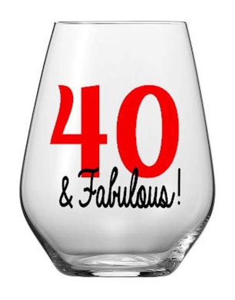 40 And Fabulous Wine Glass Decals 40th Birthday Custom Wine Etsy In 2022 Wine Glass Decals