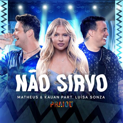 N O Sirvo Ao Vivo Single Lbum De Matheus Kauan Lu Sa Sonza