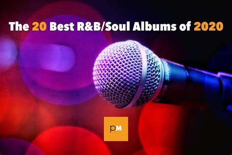 The 20 Best R B Soul Albums Of 2020 PopMatters