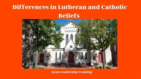 Unveiling the Differences in Lutheran and Catholic Beliefs (2024)