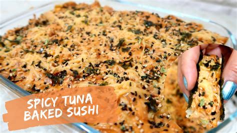 Spicy Tuna Baked Sushi Super Easy Budget Friendly Youtube