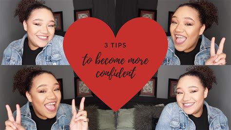 3 Tips On How To Become More Confident Youtube