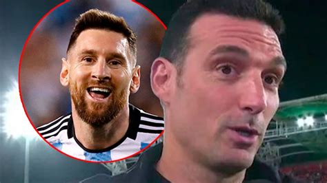 Scaloni Y Un Elogio Para Messi Con Un Pedido Oculto Que Ilusiona A