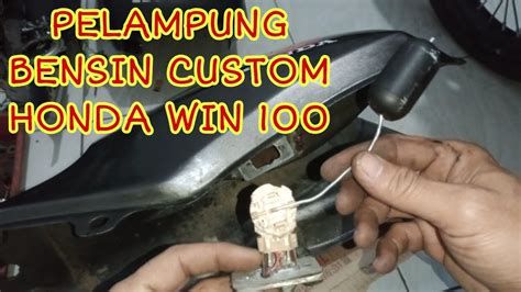 Cara Pasang Pelampung Bensin Di Tangki Honda Win Youtube