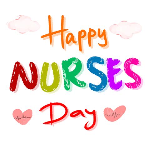 Happy Nurses Day Png Transparent Happy Nurses Day National Nurses Day