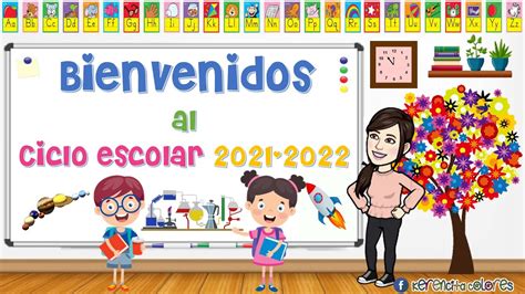 Bienvenida Ciclo Escolar 2021 2022 Youtube