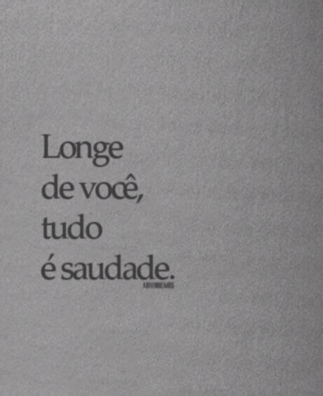 An Old Book With The Words Longe De Voce Tudo E Saudade