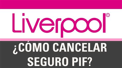 C Mo Cancelar El Seguro Liverpool Pif Desde La App M Vil Seguro