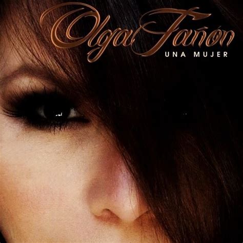 Una Mujer Álbum de Olga Tañon LETRAS