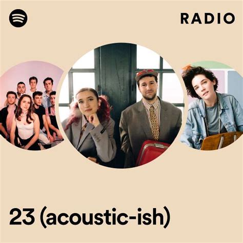 23 Acoustic Ish Radio Playlist By Spotify Spotify