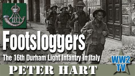 Footsloggers The Th Durham Light Infantry In Italy Youtube