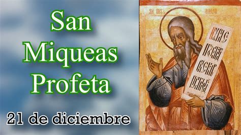 San Miqueas Profeta 21 de diciembre Santo del día YouTube