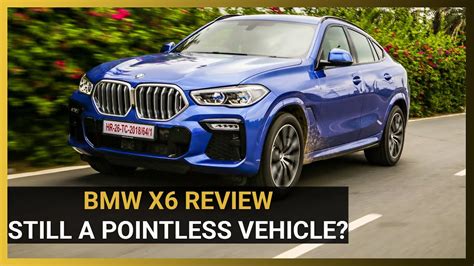 2020 Bmw X6 Review Pointless Suv Sav But Also Desirable Youtube