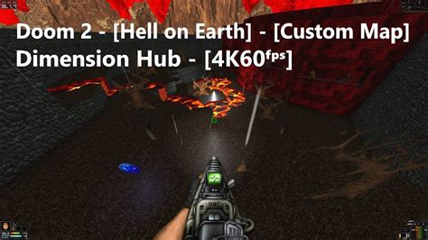 Project Brutality 3 0 Doom 2 Map 0313 Dimension Hub 4K60ᶠᵖˢ