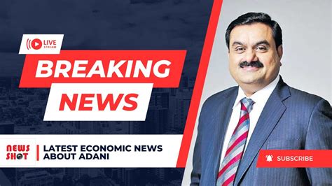 Breaking News Gautam Adani Overtakes Mukesh Ambani Adani Once Again