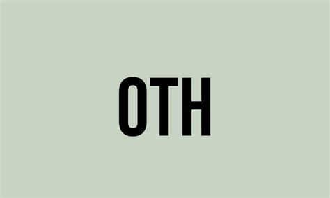 What Does Oth Mean? - Meaning, Uses and More - FluentSlang