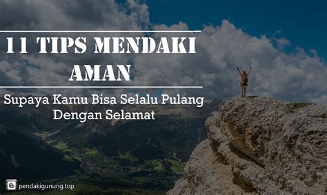 Tips Mendaki Gunung Yang Akan Saya Bagikan Di Dalam Tulisan Ini Adalah