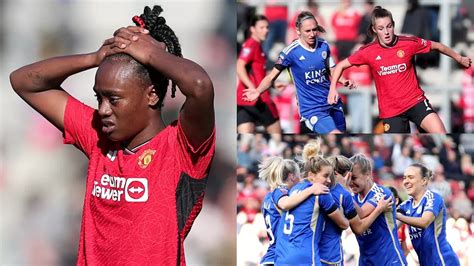 Man Utd Women Player Ratings Vs Leicester Ella Toone Unable To Inspire