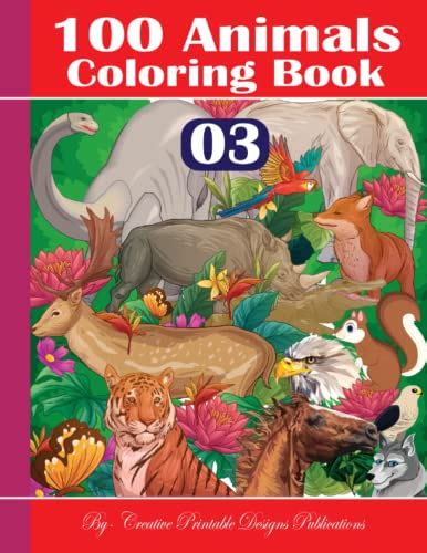 100 Animals Coloring Book: Animals Picture Coloring Books for Preschool ...