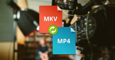 Best Programs To Convert MKV Video To MP4 ITIGIC