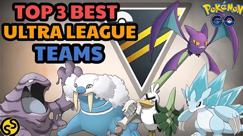 Top Best Teams In Ultra League Pokemon Go Battle League Season