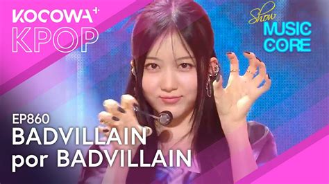 BADVILLAIN Badvillain l Show Music Core Ep 860 KOCOWA ESPAÑOL