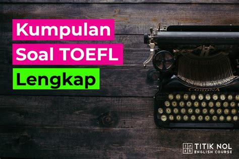 Toefl Archives Titik Nol English Course