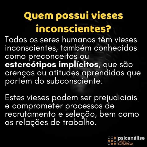 Vieses Inconscientes O Que São Tipos E Exemplos Psicanálise Clínica