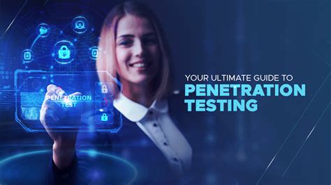 Your Ultimate Guide To Penetration Testing