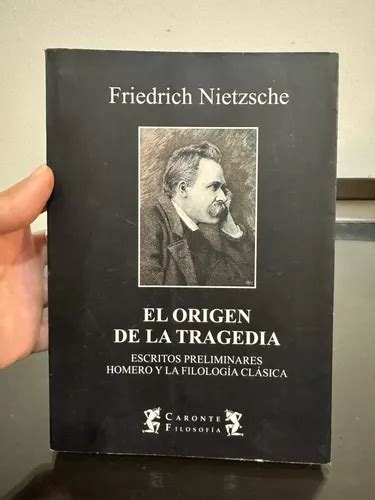 El Origen De La Tragedia Friedrich Nietzsche Usado MercadoLibre