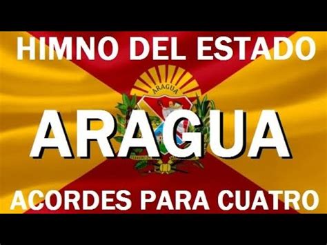 C Mo Tocar El Himno Del Estado Aragua Acordes Para Cuatro Youtube