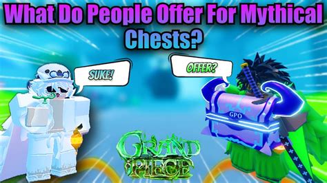 GPO What Do PEOPLE OFFER For A MYTHIC CHEST In GPO UPDATE 8 YouTube