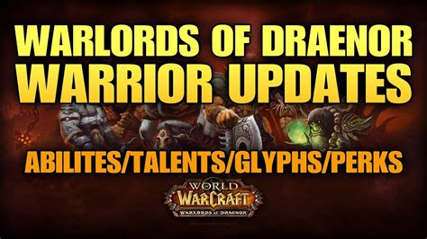 Bajheera Wod Warrior Updates Abilities Talents Glyphs Perks