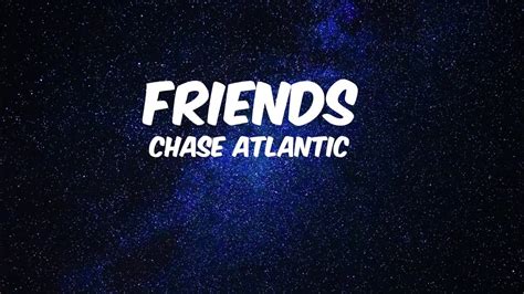 Chase Atlantic FRIENDS Lyrics YouTube